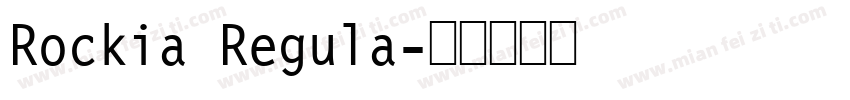 Rockia Regula字体转换